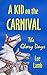 A KID on the CARNIVAL: The GLORY DAYS