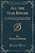 All the Year Round, Vol. 9: A Monthly Journal; From January 7, 1893, to June 24, 1893; Including No. 210 to No. 234