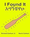 I Found It