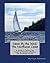 Taken By the Wind: The Northwest Coast: A Guide to Sailing the Coasts of British Columbia and Southeast Alaska