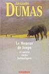 Le Meneur De Loups Et Autres Récits Fantastiques Le Meneur De Loups Et Autres Récits Fantastiques