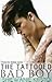The Tattooed Bad Boy