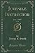Juvenile Instructor, Vol. 4...
