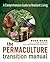 The Permaculture Transition Manual: A Comprehensive Resource for Resilient Living