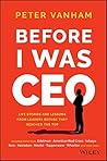 Before I Was CEO:...