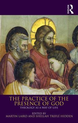 The Practice of the Presence of God: Theology as a Way of Life (Paperback)