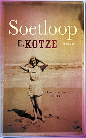 Soetloop (Afrikaans Edition)