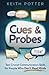 Cues and Probes by Keith Potter