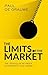 The Limits of the Market: The Pendulum Between Government and Market