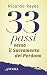 33 passi verso il Sacramento del Perdono by Ricardo Reyes Castillo