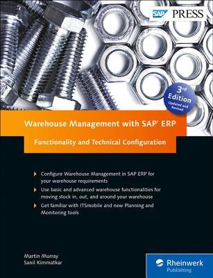 Warehouse Management with SAP ERP (SAP WM): Functionality and Technical Configuration (3rd Edition)