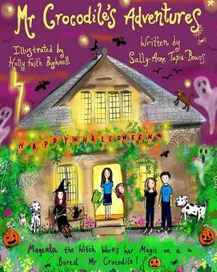 Mr Crocodile Adventures: Magenta the Witch Works her Magic on a Bored Mr Crocodile