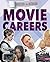 Behind-the-Scenes Movie Careers (Behind the Glamour)