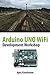 Arduino UNO WiFi Development Workshop