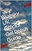 Bluesky UK Official Gel Polish Guide by Michaela Weaver