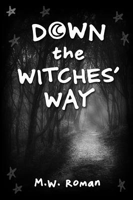 Down The Witches' Way (Paperback)
