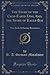 The Story of the Crop-Eared Dog, And, the Story of Eagle-Boy (Classic Reprint): Two Irish Arthurian Romances