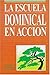 La Escuela Dominical en acción by C.H. Benson