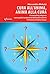 Cura all’anima, anima alla cura: Il counseling religioso come guida terapeutica dell’essere umano (iSaggi) (Italian Edition)