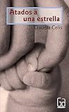 Atados a una estrella (Gran Angular) (Spanish Edition) Atados a una estrella (Gran Angular) (Spanish Edition)