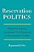 Reservation Politics: Historical Trauma, Economic Development, and Intratribal Conflict