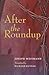After the Roundup: Escape a...