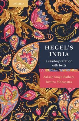 Hegel's India: A Reinterpretation with Texts (Hardcover)