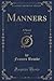 Manners, Vol. 1 of 3: A Novel