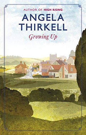 Growing Up (Virago Modern Classics Book 659)