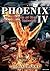 Phoenix IV: The History of ...