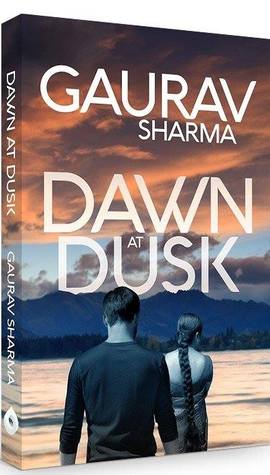 Dawn At Dusk By Gaurav Sharma Lakhi