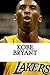 Kobe Bryant: A Biography