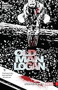 Wolverine: Old Man Logan, Vol. 2: Bordertown
