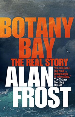 Botany Bay: The Real Story (Kindle Edition)