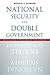 National Security and Double Government by Michael J. Glennon