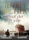 Hvor der er vilje by Jeffrey Archer