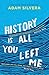 History Is All You Left Me by Adam Silvera