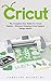 Cricut: The Complete User G...
