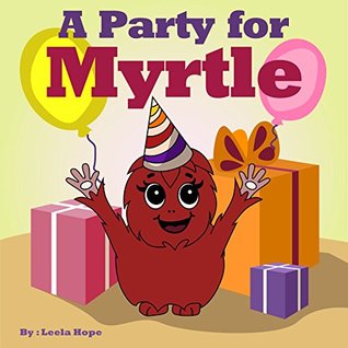 A Party for Myrtle (Kindle Edition)