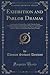 Exhibition and Parlor Dramas by Thomas Stewart Denison