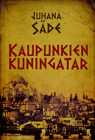 Kaupunkien kuningatar (Maattomat kuninkaat, #2).