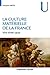 La culture matérielle de la France: XVIe-XVIIIe siècle (Collection U) (French Edition)