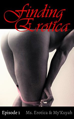 Finding Erotica Episode 1