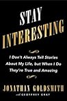 Stay Interesting:...
