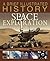 A Brief Illustrated History of Space Exploration (Brief Illustrated History)