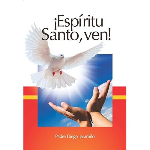 Espiritu Santo Ven By Diego Jaramillo Cuartas Estoy aquí desesperado por ti con un corazón sediento que espera beber de ti cuando tu gl. goodreads