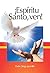 ¡Espíritu Santo, ven! (Spanish Edition)
