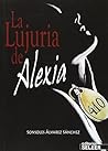 La lujuria de Alexia (Alexia 410 nº 1) (Spanish Edition)