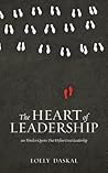 The Heart of Leadership: 500 Timeless Quotes That Define Great Leadership The Heart of Leadership: 500 Timeless Quotes That Define Great Leadership