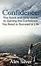 Confidence: The Quick and Dirty Guide to Gaining the Confidence You Need to Succ